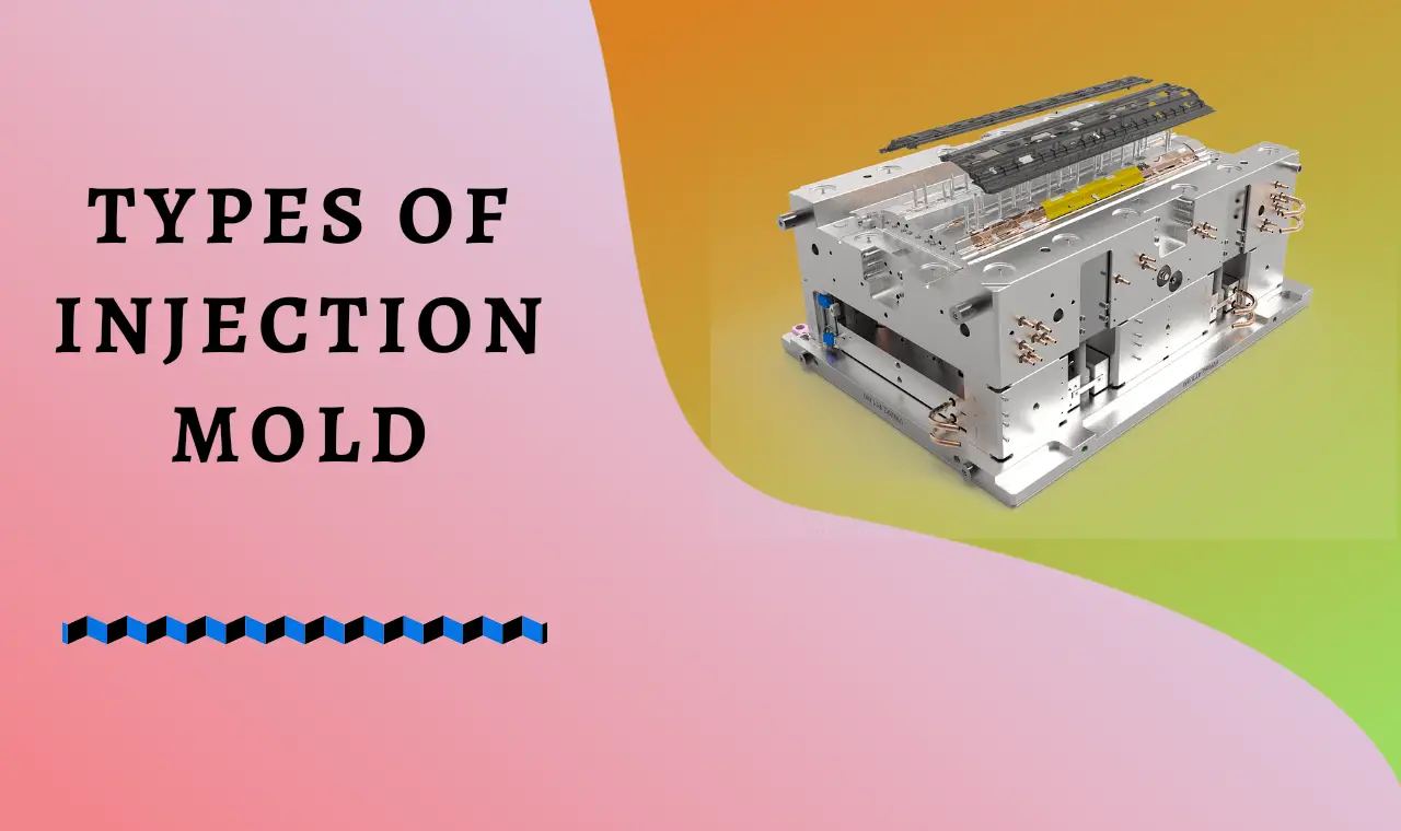 types of injection mold
