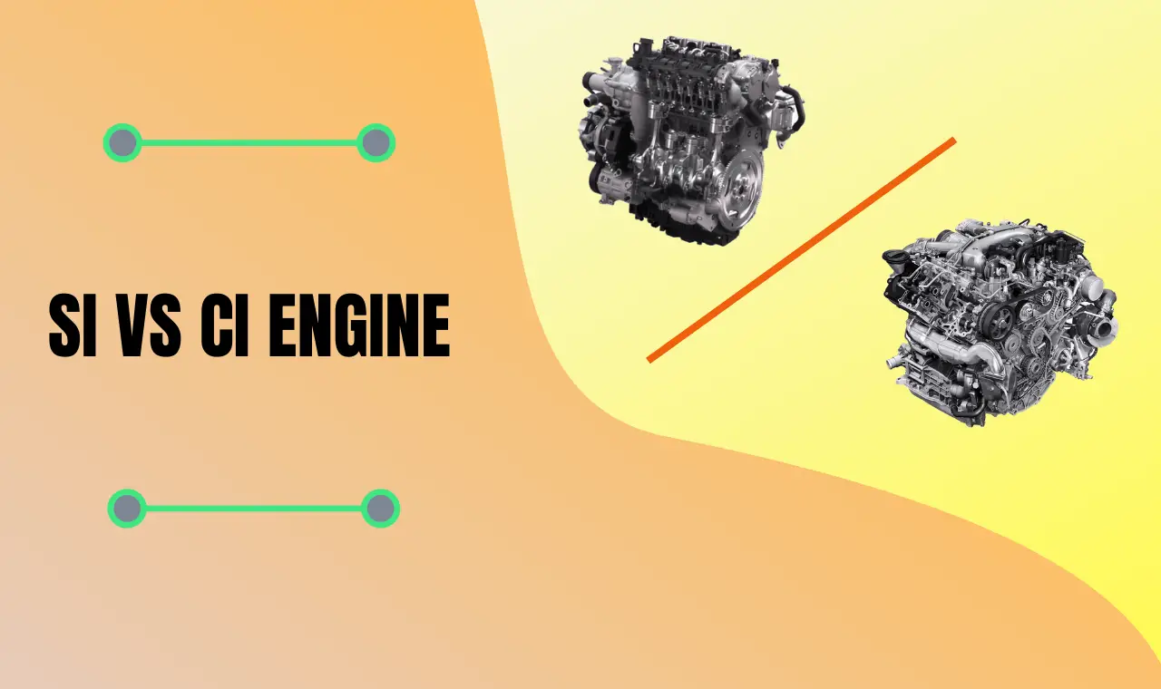 Difference Between SI And CI Engine