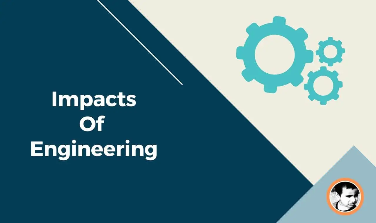 impacts of engineering