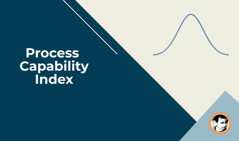 Process Capability Index: How To Calculate CpK?