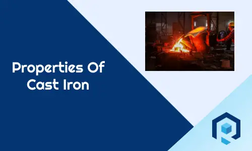 Main Properties Of Cast Iron